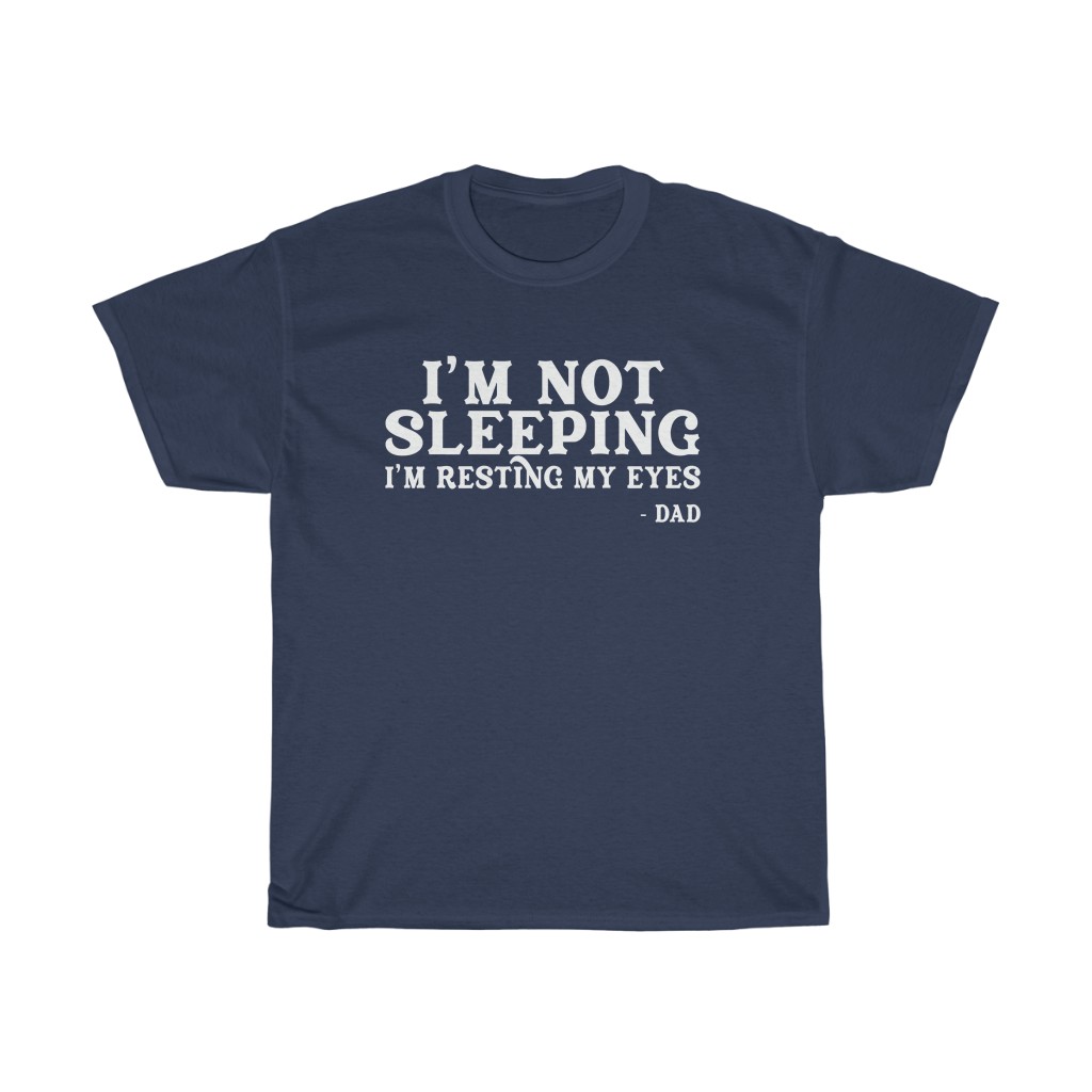 I'm Not Sleeping I'm Resting My Eyes Shirt | T Shirt Memes