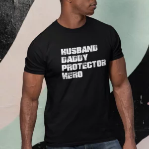 Father's Day Husband Daddy Protector Hero