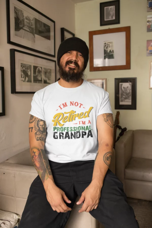 Im Not Retired I'm A Professional Grandpa